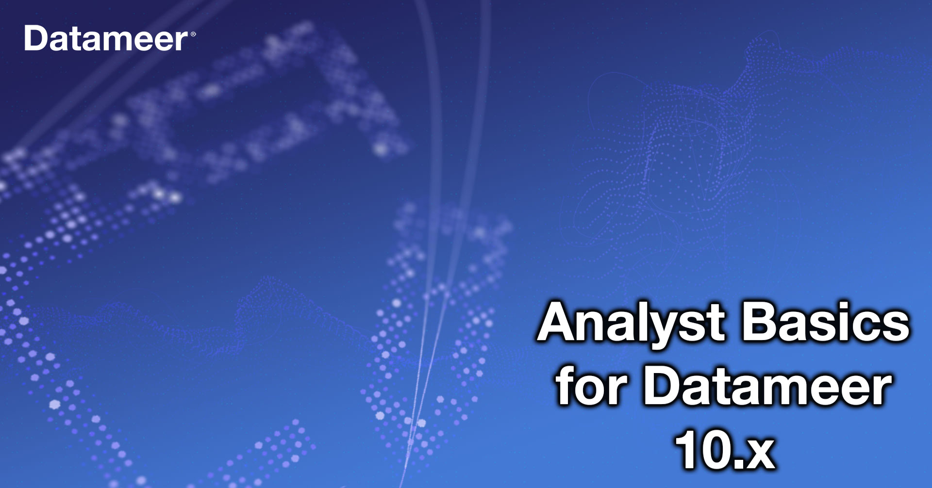 Datameer Analyst Basics For Datameer 10.x