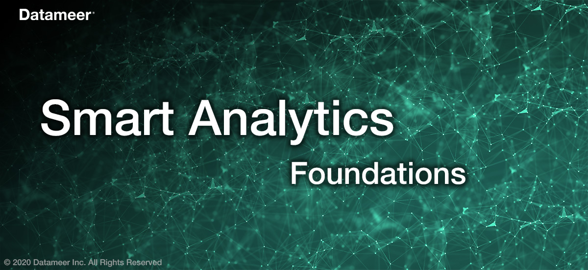 Smart Analytics: Foundations