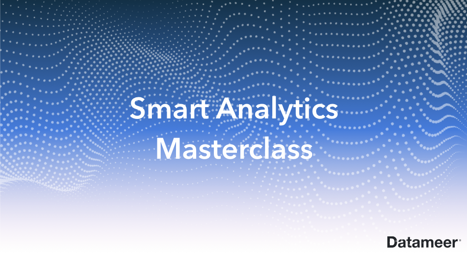 Smart Analytics Masterclass