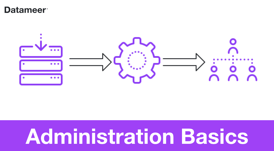 Administration Basics
