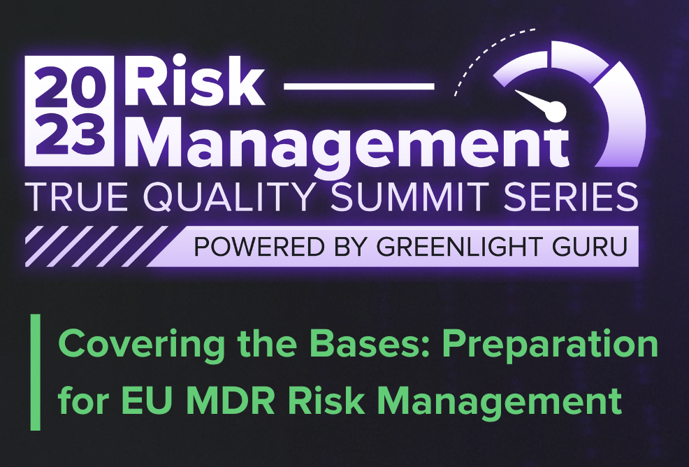 Covering the Bases: Preparation for EU MDR Risk Management