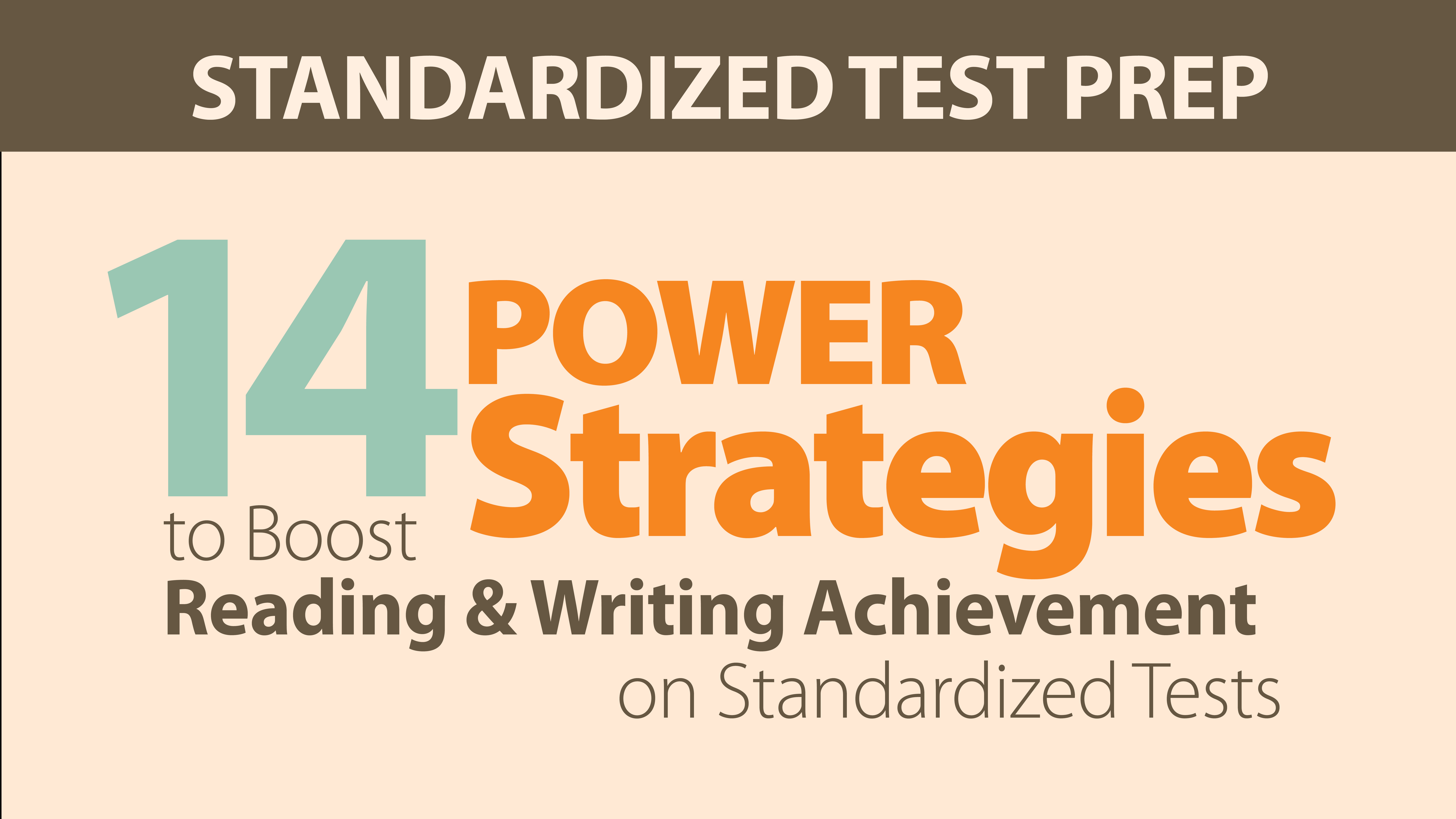 "14 Power Strategies to Boost Reading & Writing Achievement on Standardized Tests"