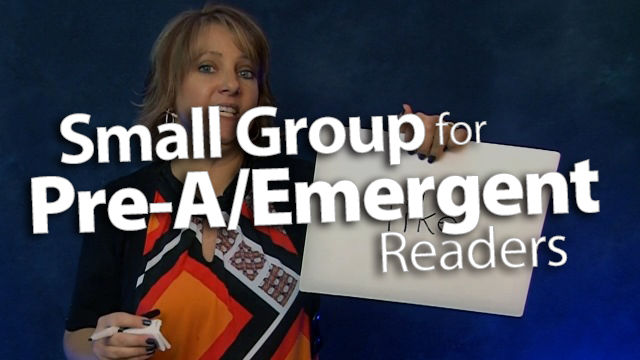 "Differentiating Small-Group Instruction for Pre-A/Emergent Readers"