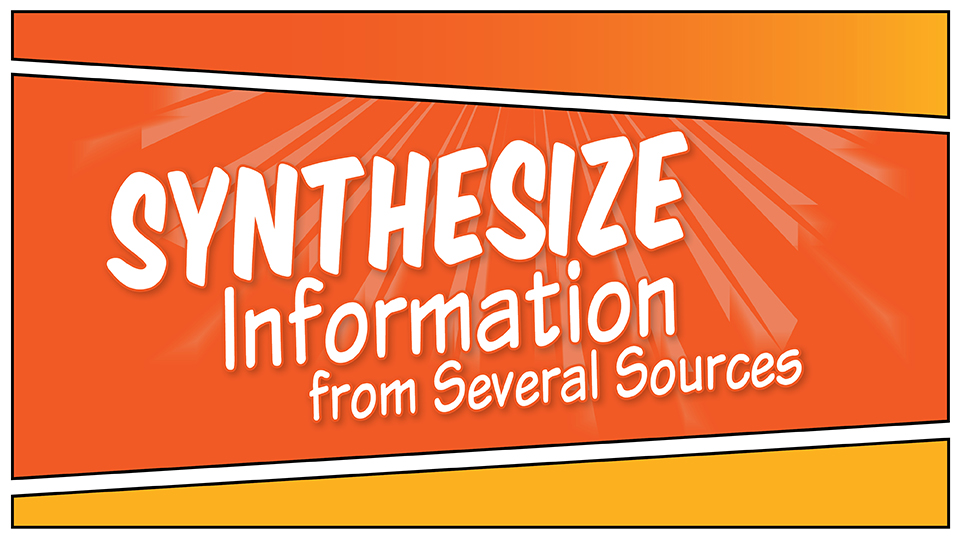 Literacy Retreat 2019: Synthesize Information from Several Sources