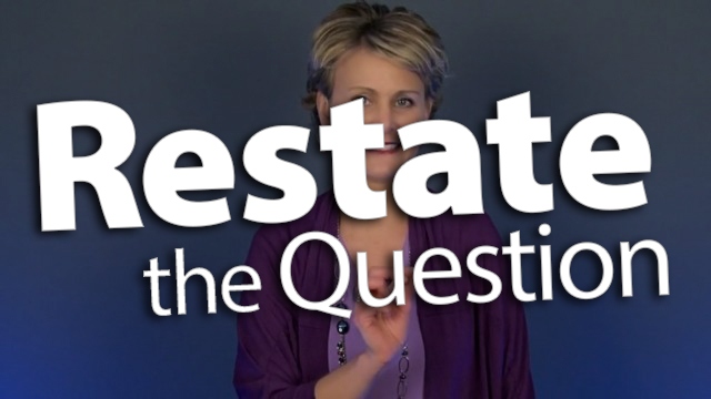 "Restate the Question in a Constructed Response"