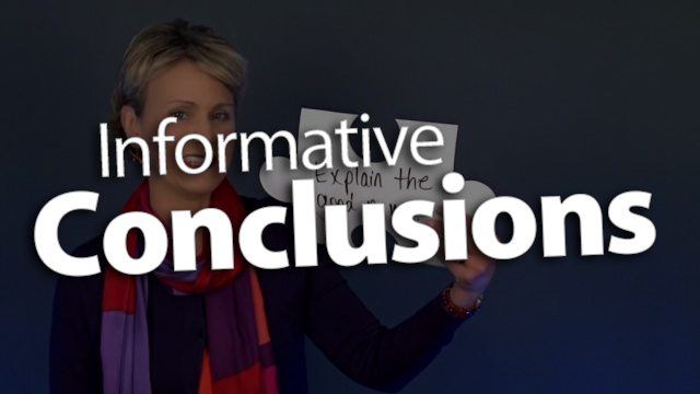 "Craft Informative Conclusions"