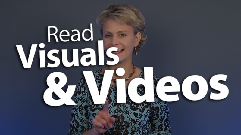 Provide Frequent Opportunities to "Read" Visuals & Videos