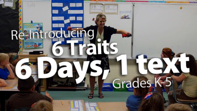 "Re-Introducing the 6 Traits in 6 Days with 1 Text"
