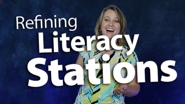 "Refining Literacy Stations for the Rest of the Year"