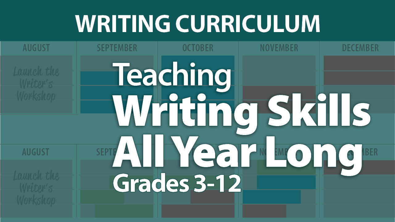 "Teaching Writing Skills All Year Long: Grades 3-12"