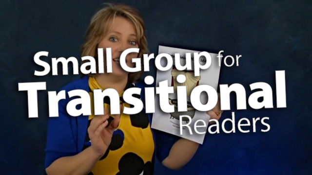 "Differentiating Small-Group Instruction for Transitional Readers"