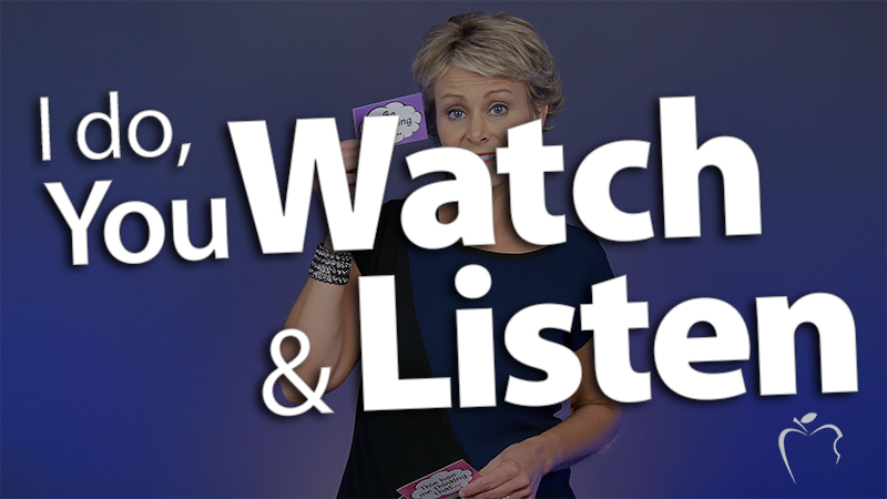 'Teach Explicitly--I do, You Watch & Listen'