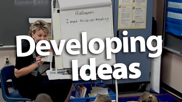 Developing Ideas