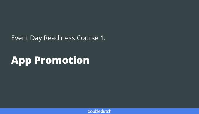 Event Day Course 1: App Promotion