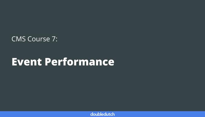 CMS Course 7: Event Performance
