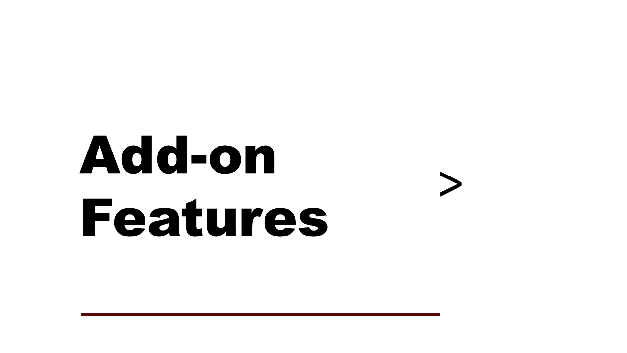 Add-on Features