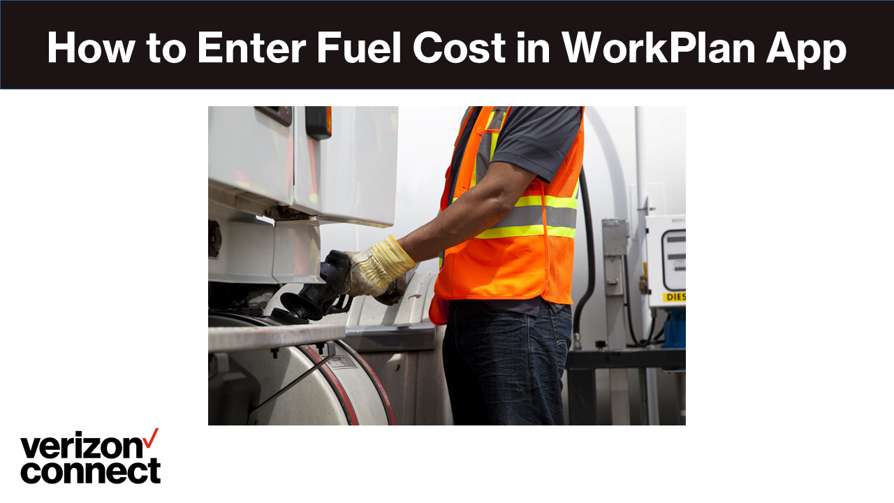 How to Enter Fuel Cost in WorkPlan App