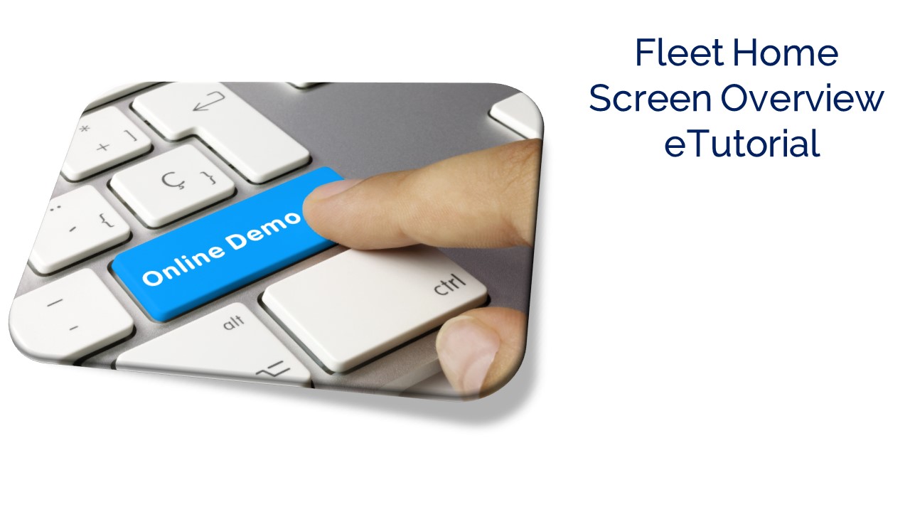 Fleet Home Screen Overview eTutorial