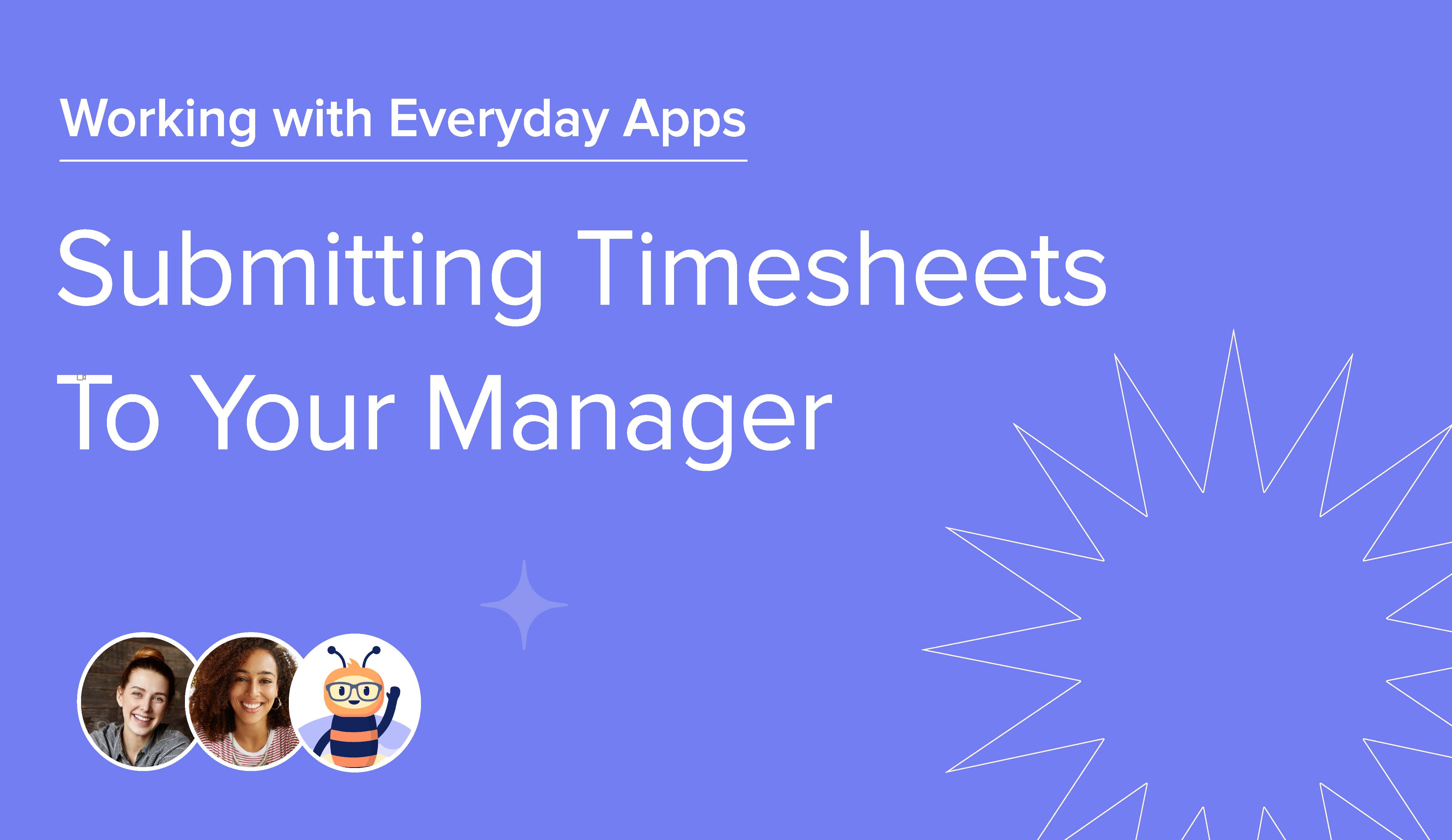 Submitting Timesheets To Your Manager