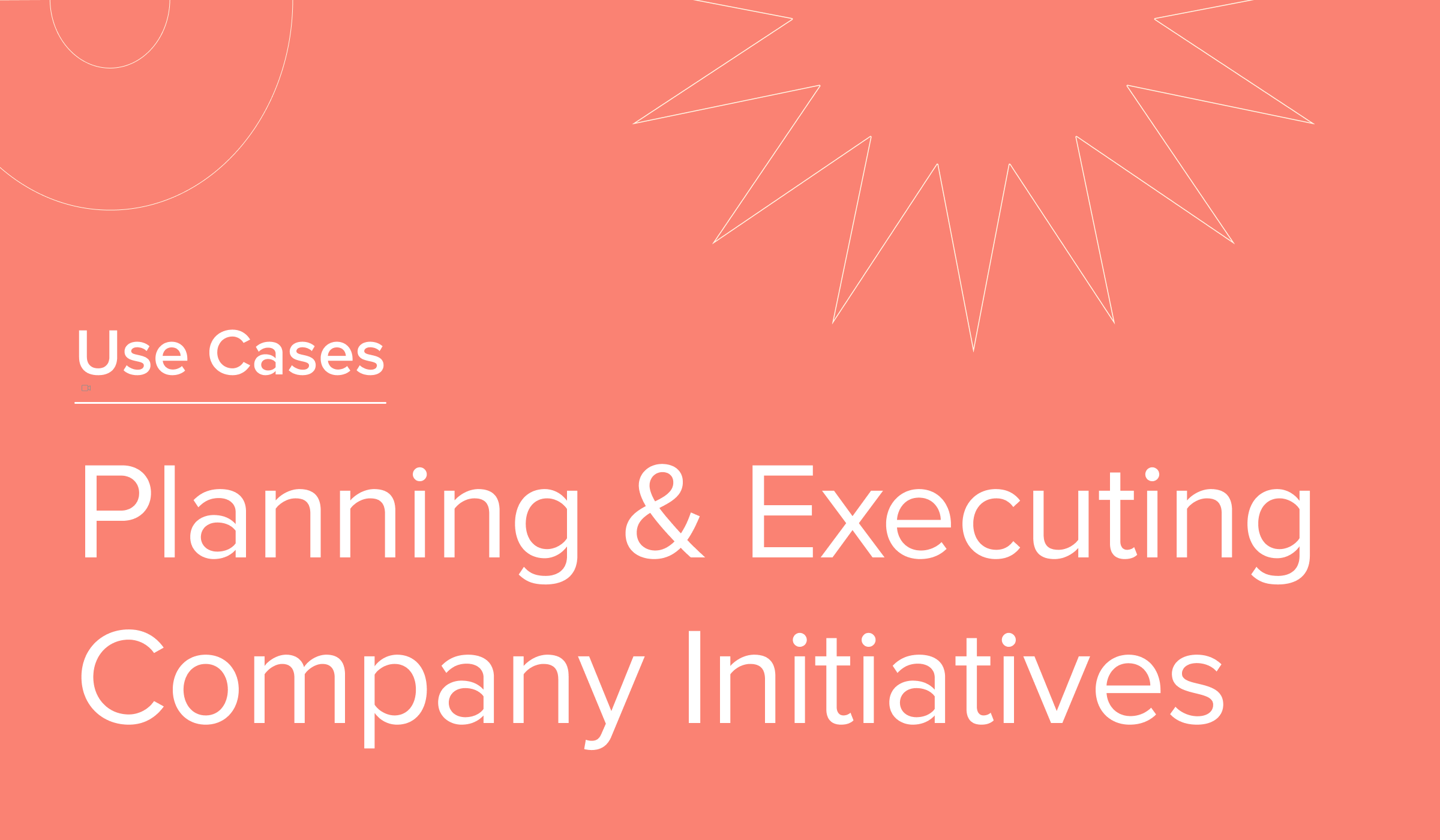 Planning & Executing Company Initiatives
