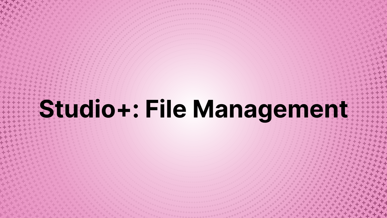 Canada - Studio+: File Management