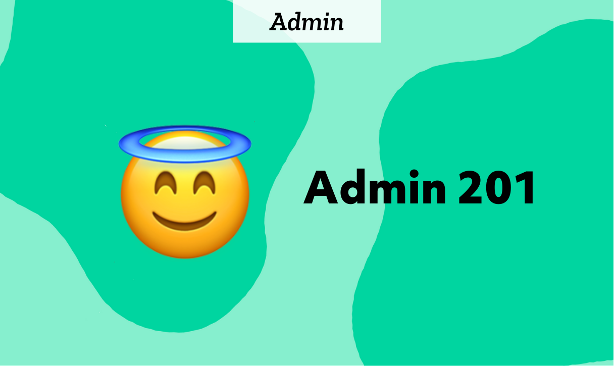 Admin 201