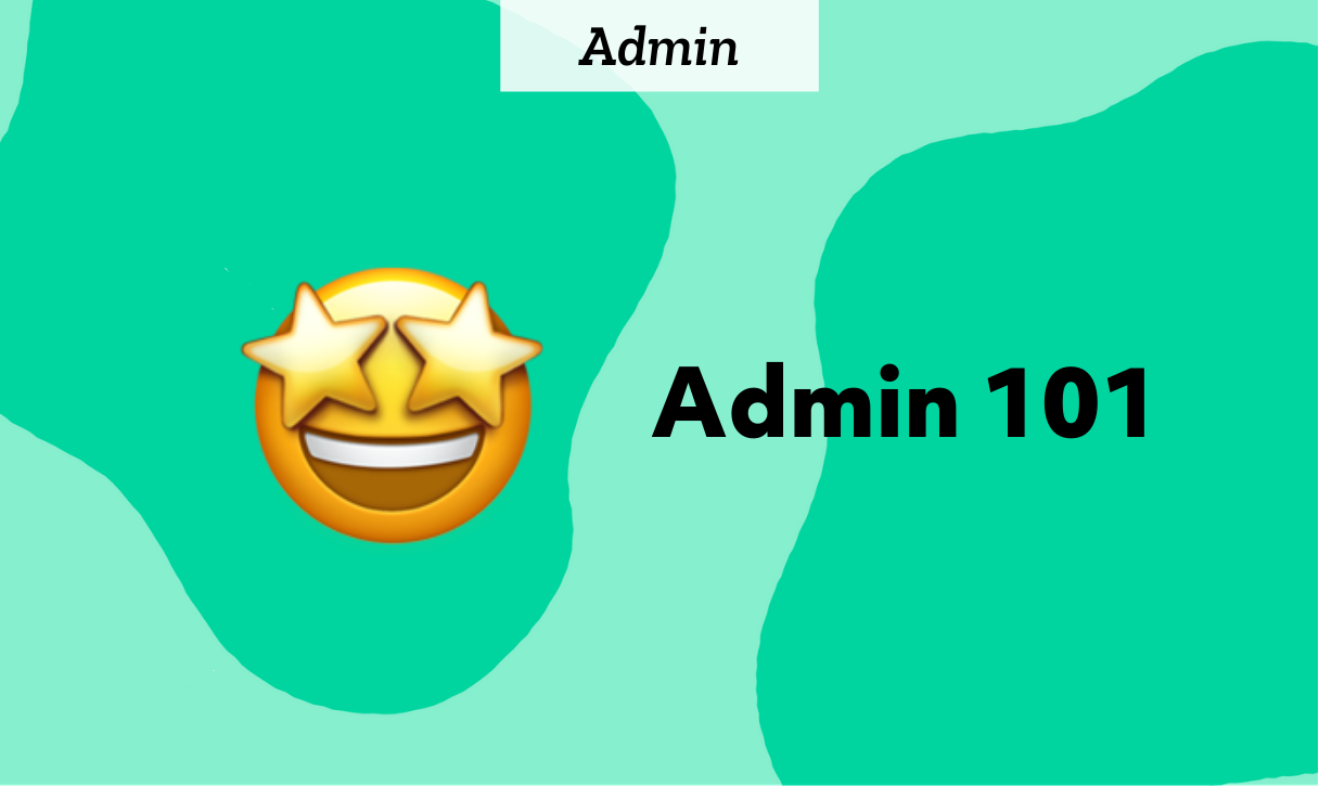 Admin 101