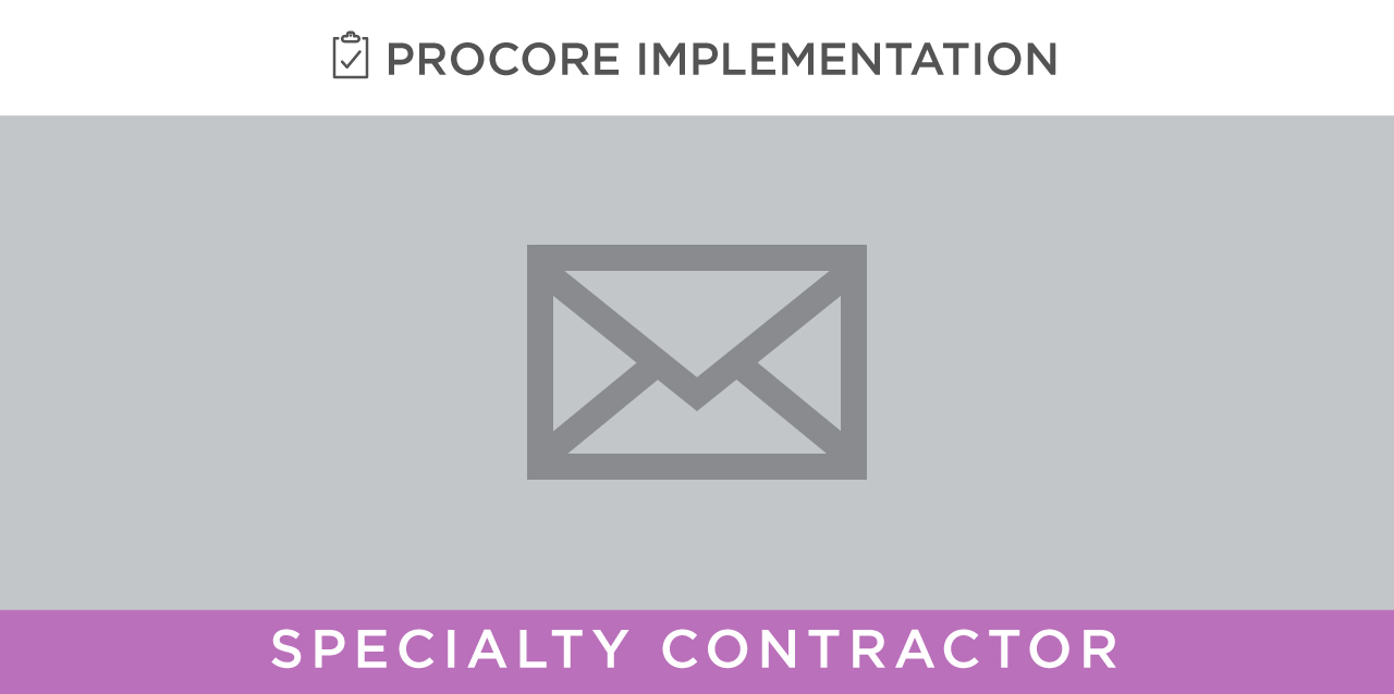 Emails -- Specialty Contractor