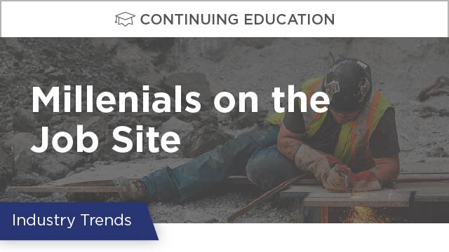 Millenials on the Job Site