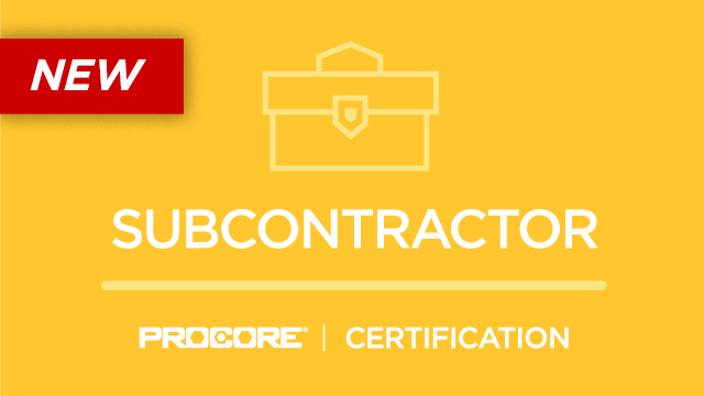 Procore Certification: Subcontractor