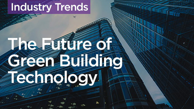 The Future of Green Building Technology