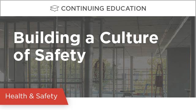 Building a Culture of Safety: One Hard Hat at a Time