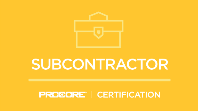 Procore Certification: Subcontractor