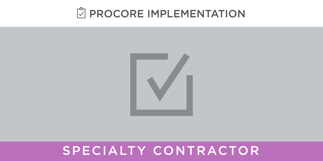 Tasks -- Specialty Contractor