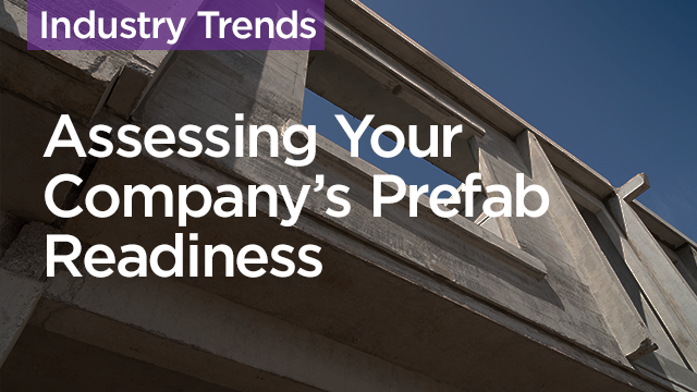 Assessing Your Company's Prefab Readiness