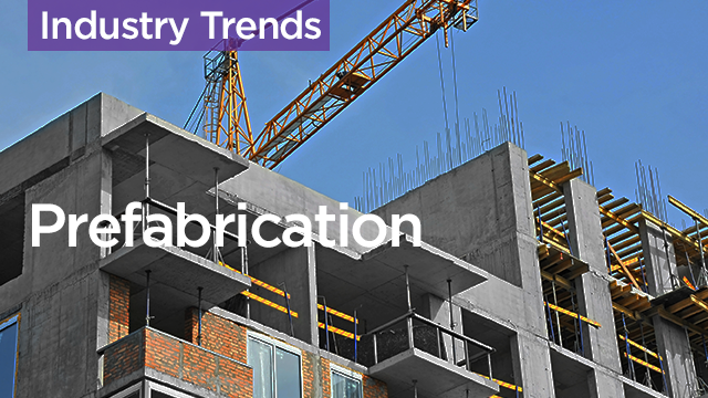 Prefabrication: The Changing Face of Engineering and Construction