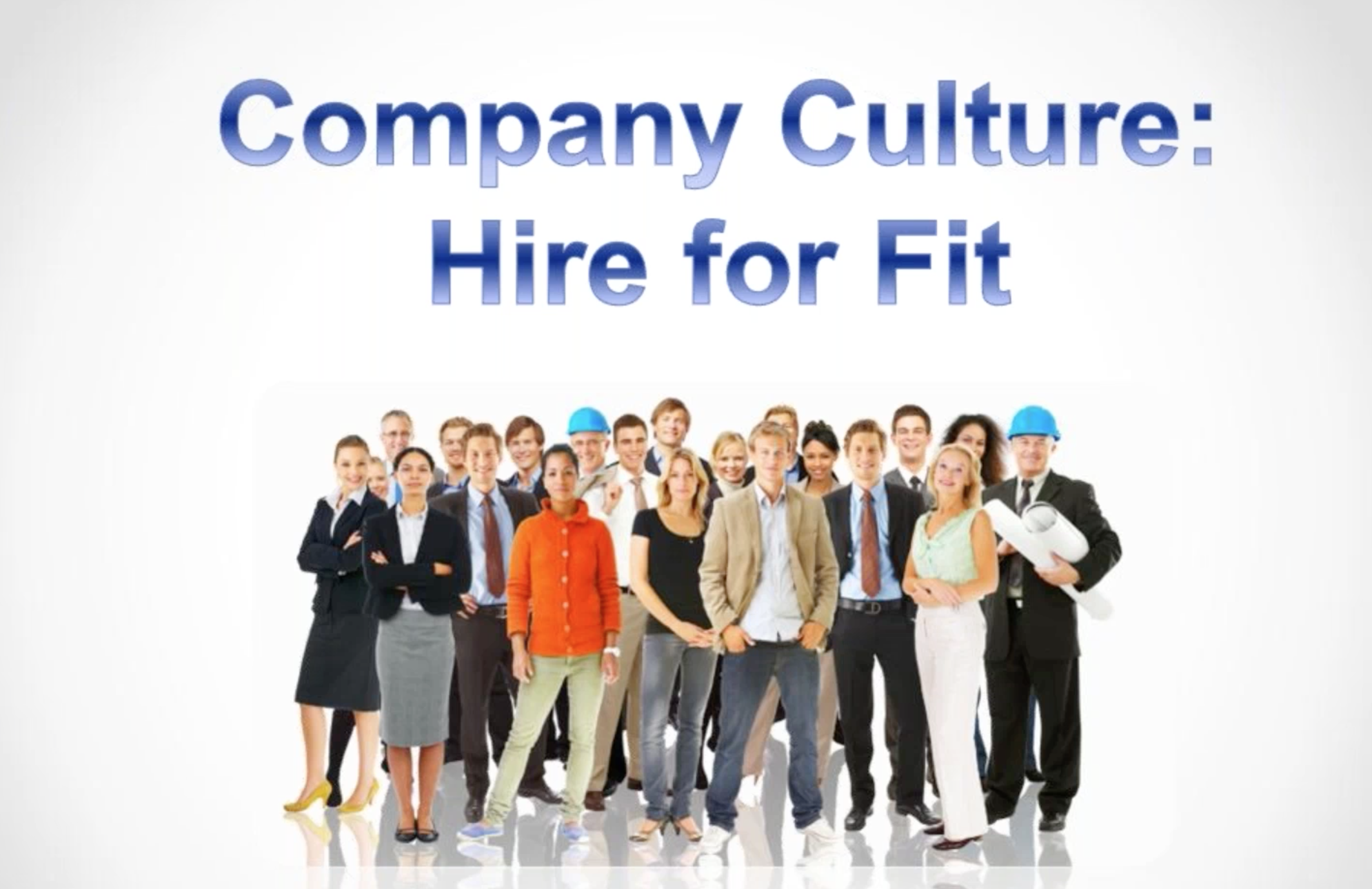 Company Culture: Hire for Fit