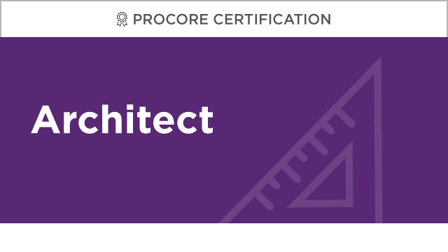 Procore Certification: Architect