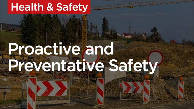 Proactive and Preventative Safety