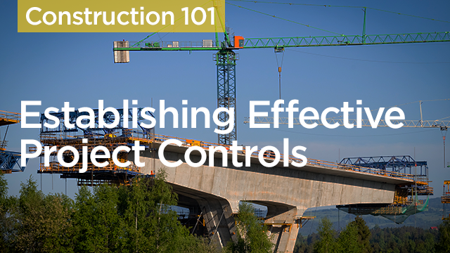 The Complete Guide to Establishing Effective Project Controls