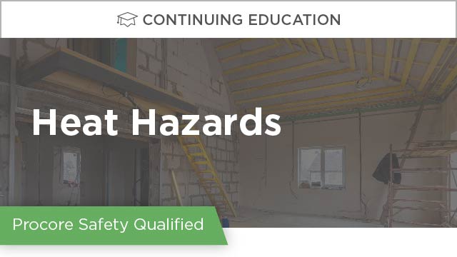 Procore Safety Qualified: Heat Hazards