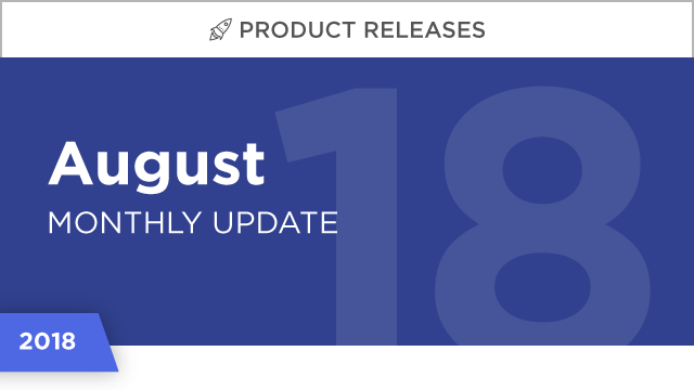 Product Releases: August 2018
