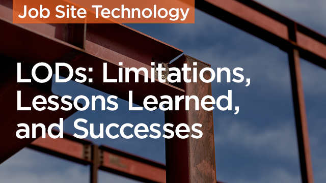 LODs: Limitations, Lessons Learned, and Successes