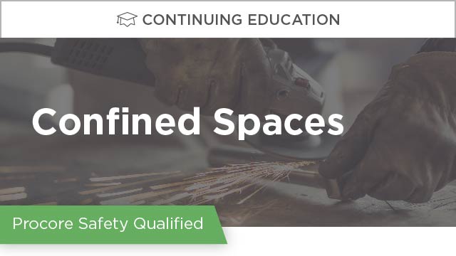 Procore Safety Qualified: Confined Spaces
