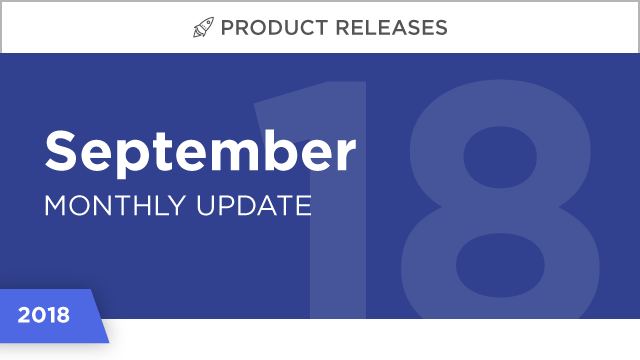 Product Releases: September 2018