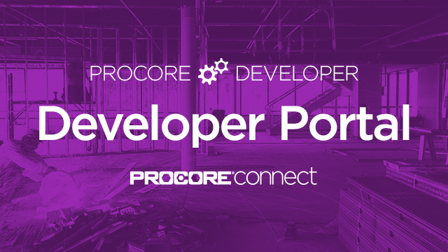 Procore Developer: Getting Started with the Procore Developer Portal
