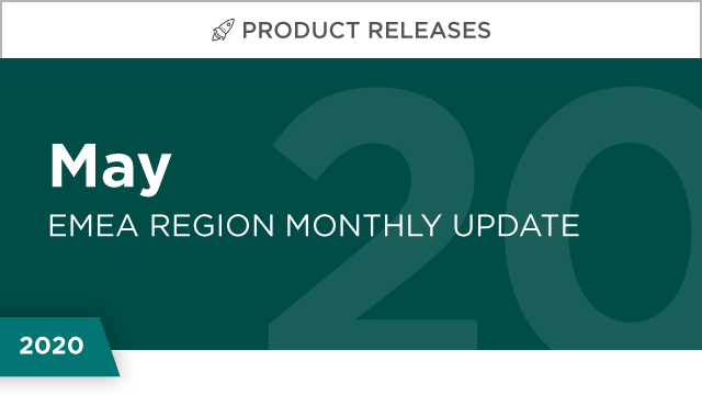 Product Releases: May 2020 (EMEA)