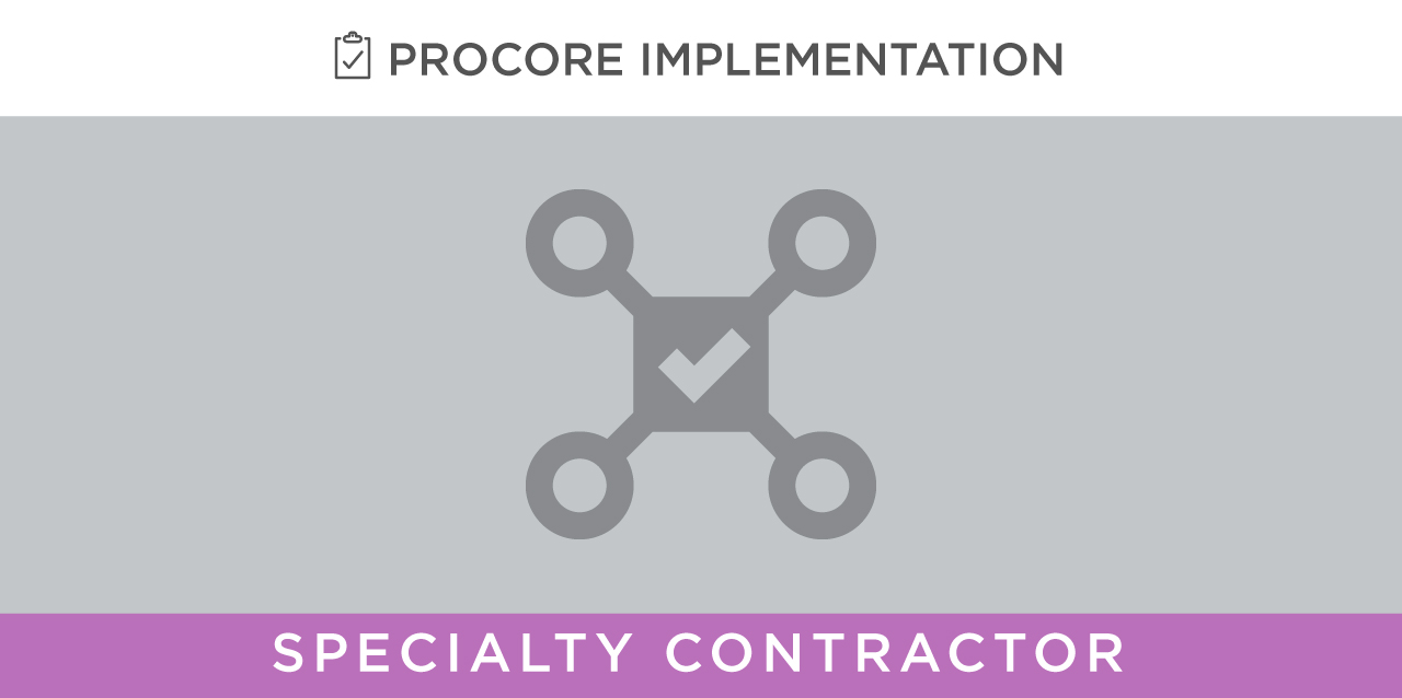 Action Plans -- Specialty Contractor