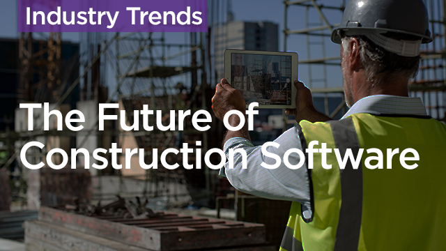 The Future of Construction Software