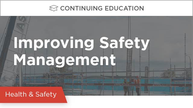 Building a Safety Culture: Improving Safety Management in the Construction Industry
